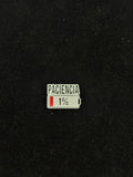 Pin Paciencia 1%